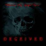 Deceived : Where's My Angel Now?